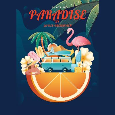 STATE OF PARADISE // Kris Rave aka Javier Kriskovich // April 2022 STATE OF PARADISE // Kris Rave aka Javier Kriskovich // April 2022