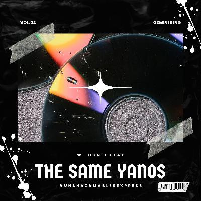 We Don't Play The Same Yanos™ Vol. 22 (Strictly Dj King Tara, Soulistic TJ & Djy Que SA - Danger Edition) We Don't Play The Same Yanos™ Vol. 22 (Strictly Dj King Tara, Soulistic TJ & Djy Que SA - Danger Edition)
