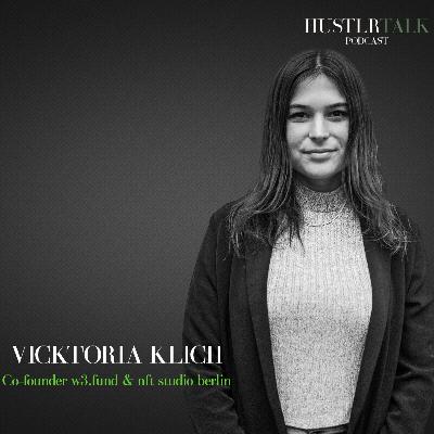 EP: 11 I Das 1x1 zum ersten NFT mit Vicktoria Klich EP: 11 I Das 1x1 zum ersten NFT mit Vicktoria Klich