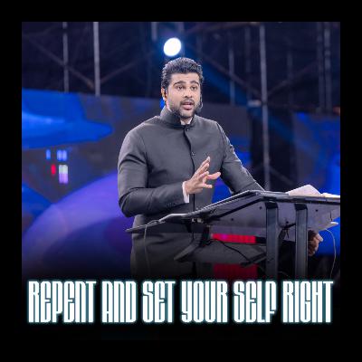 Repent and set your self right
