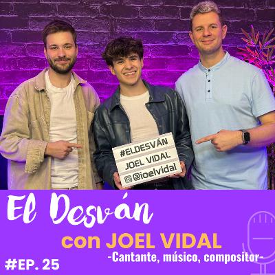 JOEL VIDAL (cantante y compositor) en 'El Desván' #25