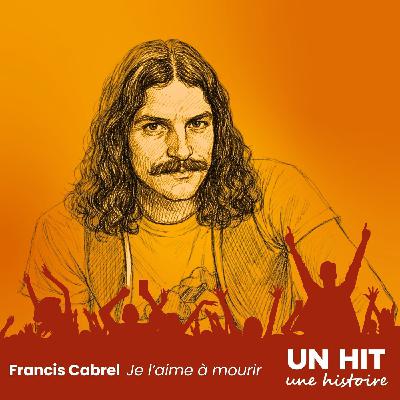 "Je l’aime à mourir" de Francis Cabrel : du picking à la scène mondiale "Je l’aime à mourir" de Francis Cabrel : du picking à la scène mondiale