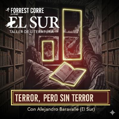 Terror sin terror | ft. Alejandro Baravalle (@Elsurtaller)