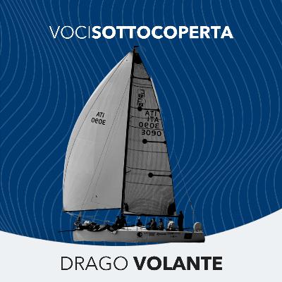 Ep. 9 S3 | Drago Volante e la vela d'altura come affare di famiglia. Ep. 9 S3 | Drago Volante e la vela d'altura come affare di famiglia.