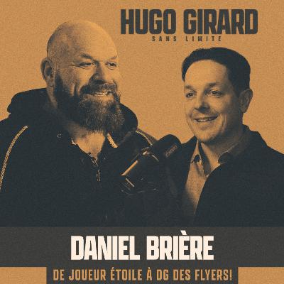 EP050 - Daniel Brière : Daniel Brière : De joueur étoile à DG des Flyers!