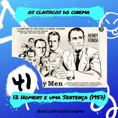 OCDC 41 - 12 Homens e uma Sentença (1957)