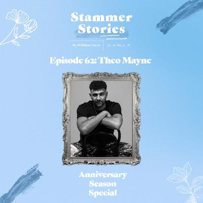 Episode 62: Theo Mayne (Anniversary Season Special)