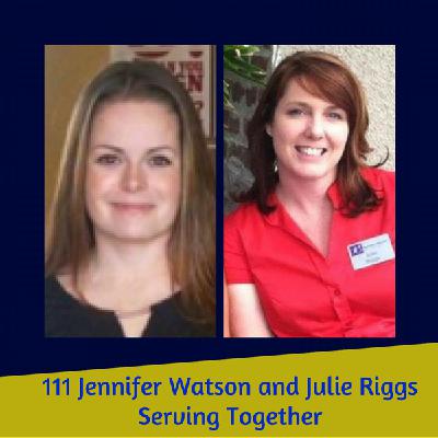 111 Jennifer Watson and Julie Riggs - Serving Together