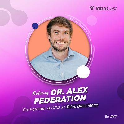 Ep. 47: How Machine Learning Models Find Undruggable Targets with Alex Federation