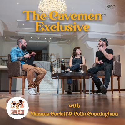 The Cavemen Exclusive 001: Colin Cunningham & Marama Corlett