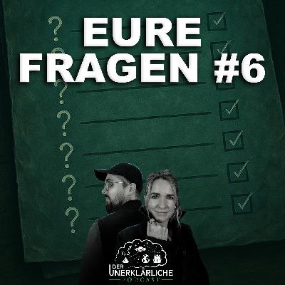 Eure Fragen #6