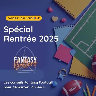 #224 – Préparation Week 1 : la rentrée Fantasy NFL 🎒🏈