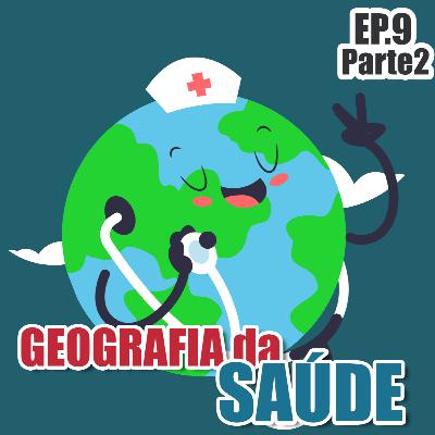 Ainda sobre a pandemia e isolamento social - Contribuições da Geografia da Saúde (Parte 2)