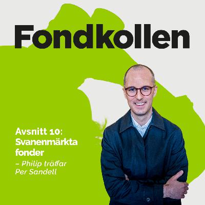 Avsnitt 10 - Svanenmärkta fonder Avsnitt 10 - Svanenmärkta fonder