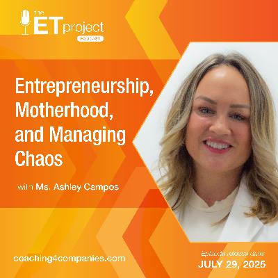 Entrepreneurship, Motherhood, and Managing Chaos Entrepreneurship, Motherhood, and Managing Chaos