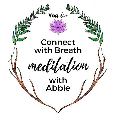 012: Connect with Breath Meditation with Abbie