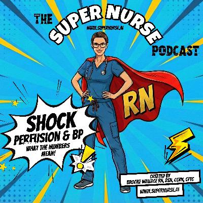 Shock, Perfusion, and Pressure: What the Numbers Are Telling You