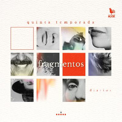 Nueva temporada de Fragmentos