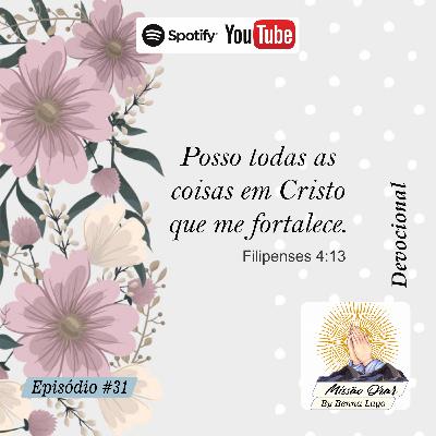 Missão Orar #31 Missão Orar #31