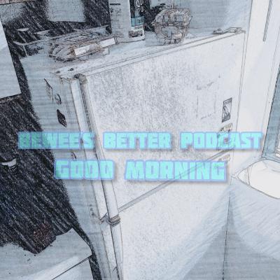 Episode 4: Good Morning