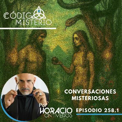 258.1: Conversaciones Misteriosas