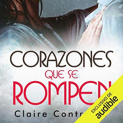 Corazones que se rompen [Hearts That Break] (Audiolibro) | Prueba Gratis