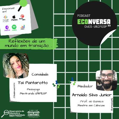 #11 Conversando com Tai Pantarotto