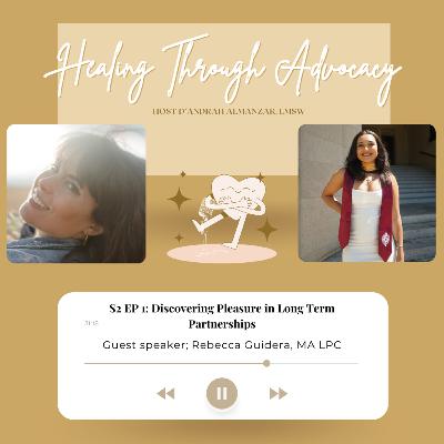 Discovering Pleasure in Long-Term Partnerships with Rebecca Guidera, MA LPC