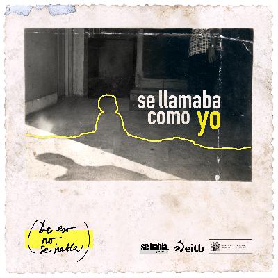 Muy pronto: Se llamaba como yo