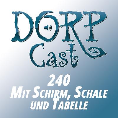 DORPCast 240 - Mit Schirm, Schale und Tabelle – Hilfsmittel für Spielleiter