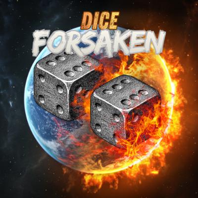 Dice Forsaken Podcast, Episode 1 - The Introduction