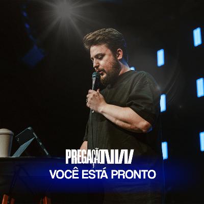 Pregação: Você Está Pronto | Gui Albieri Pregação: Você Está Pronto | Gui Albieri