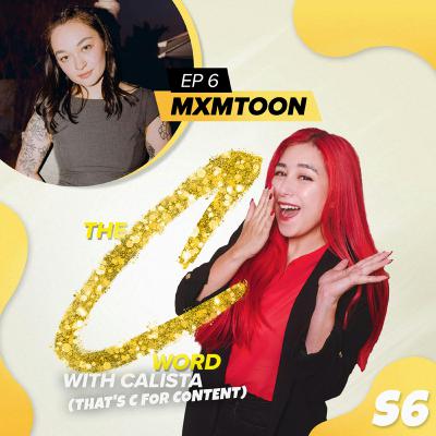 "Trust Your 17-Year-Old Self—She Might Write a Platinum Song" | The C Word with Calista EP6: mxmtoon
