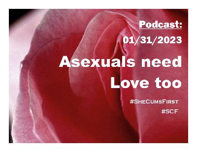 #214: Asexuals need love too.