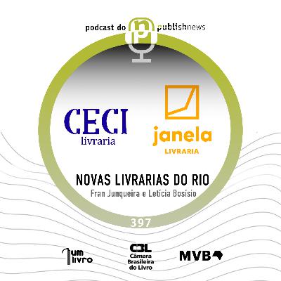 397 - Novas livrarias no Rio - Ceci e mais uma Janela 397 - Novas livrarias no Rio - Ceci e mais uma Janela