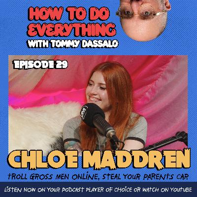 Chloe Maddren: Troll Gross Men Online, Steal Your Parents Car