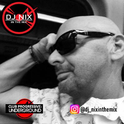 DJ NixInTheMix - Ibiza Stardust Radio - Club Progressive Underground Ep 45