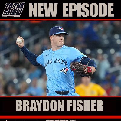 Blue Jays Rookie Among BEST in Baseball! An Interview with Braydon Fisher Blue Jays Rookie Among BEST in Baseball! An Interview with Braydon Fisher
