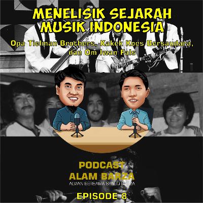 #8 Menelisik Sejarah Musik Indonesia #8 Menelisik Sejarah Musik Indonesia