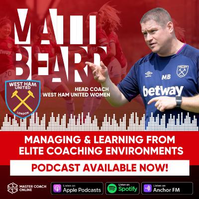 Master Coach Online - Matt Beard | Head Coach - West Ham United Women