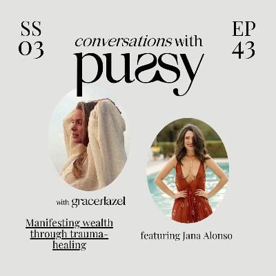 Podcast 43: Manifesting Wealth Through Trauma-Healing