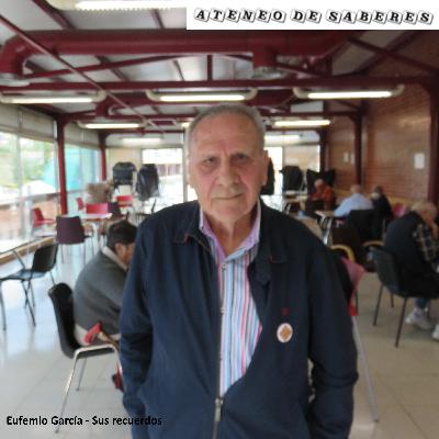Eufemio García - Sus recuerdos