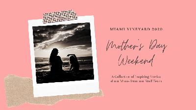 Mother's Day Weekend 2020