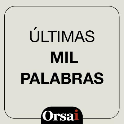 Últimas mil palabras