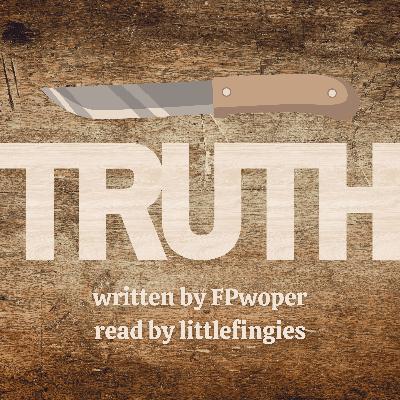 Truth by FPwoper
