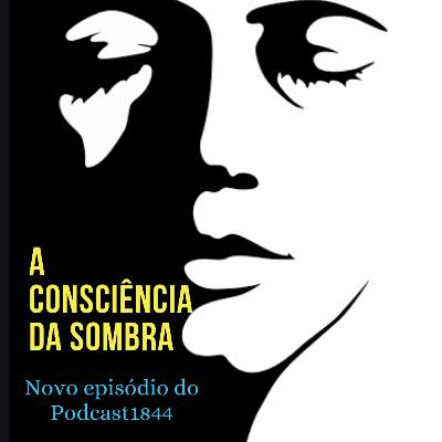 Consciência do Efeito Sombra Consciência do Efeito Sombra