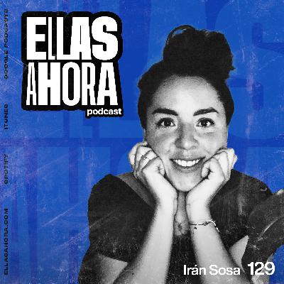 129 | Irán Sosa Díaz, ¿Y si no quiero tener hijxs? Childfree by Choice