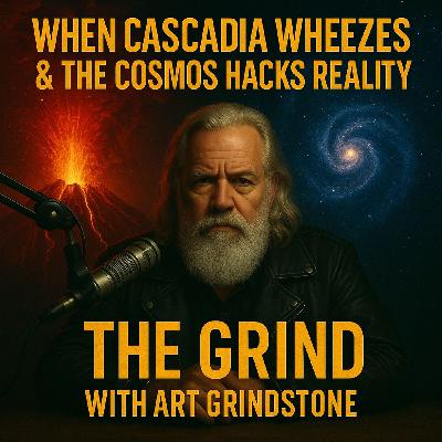 When Cascadia Wheezes and the Cosmos Hacks Reality When Cascadia Wheezes and the Cosmos Hacks Reality