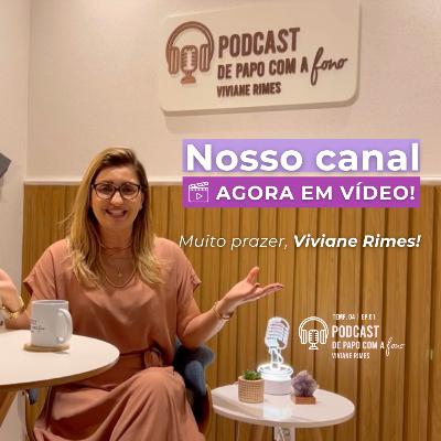 De Papo com a Fono Temp 04 - Ep 01