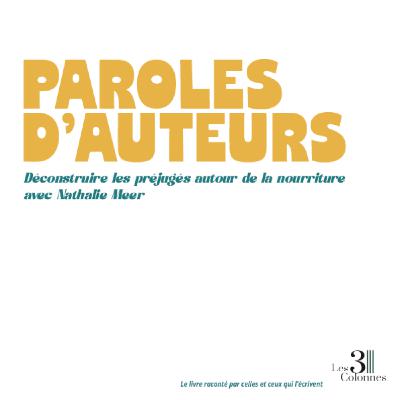 Déconstruire les préjugés autour de la nourriture avec Nathalie Meer Déconstruire les préjugés autour de la nourriture avec Nathalie Meer